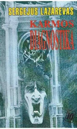 Karmos diagnostika (10) - Sergejus Lazarevas