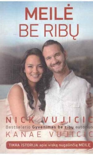 Meilė be ribų - Nick Vujicic, Kanae Vujicic