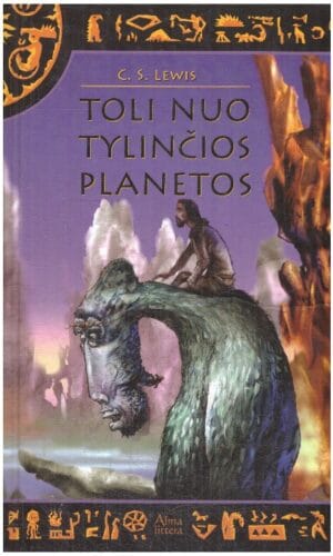 Toli nuo tylinčios planetos - Clive Staples Lewis