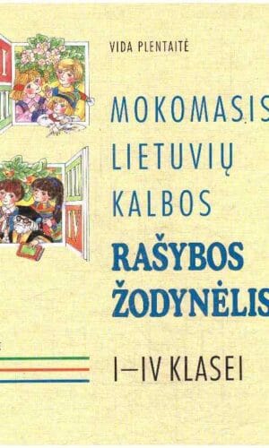 Mokomasis lietuvių kalbos rašybos žodynėlis 1-4 klasei - Vida Plentaitė