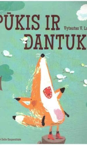 Pūkis ir dantukai. Pūkio pasakos (5 knyga) - Vytautas V. Landsbergis (su autoriaus dedikacija, autografu)