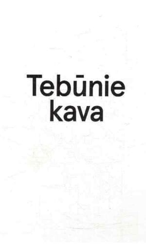 TEBŪNIE KAVA: kavos įkvėpimams ir atradimams skirta knyga - Emanuelis Ryklys