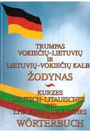 Trumpas vokiečių - lietuvių ir lietuvių - vokiečių kalbų žodynas - Nina Prosyčeva