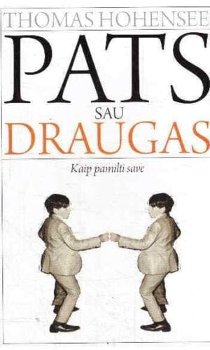 Pats sau draugas - Thomas Hohensee