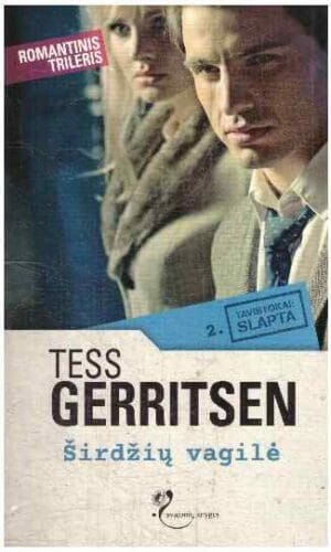 Širdžių vagilė. Tavistokai: slapta (2 knyga) - Tess Gerritsen