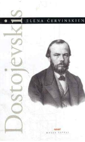 Dostojevskis - Elena Červinskienė (keliuose puslapiuose pabraukyta juodu tušinuku)