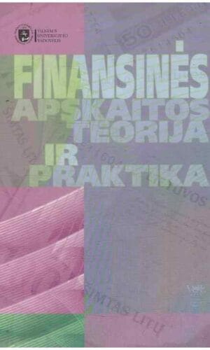 Finansinės apskaitos teorija ir praktika - Vaclovas Lakis ir kiti
