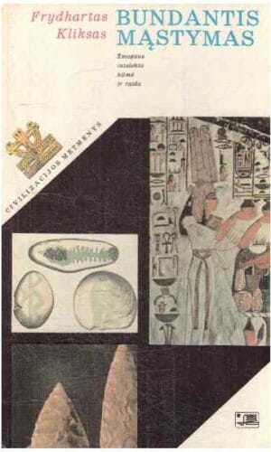 Bundantis mąstymas. Žmogaus intelekto kilmė ir raida - Frydhartas Kliksas