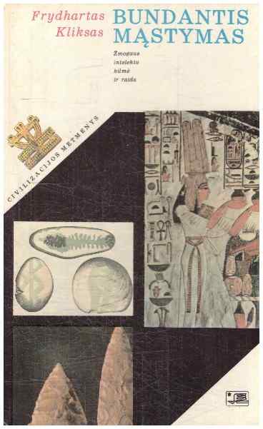 Bundantis mąstymas. Žmogaus intelekto kilmė ir raida - Frydhartas Kliksas