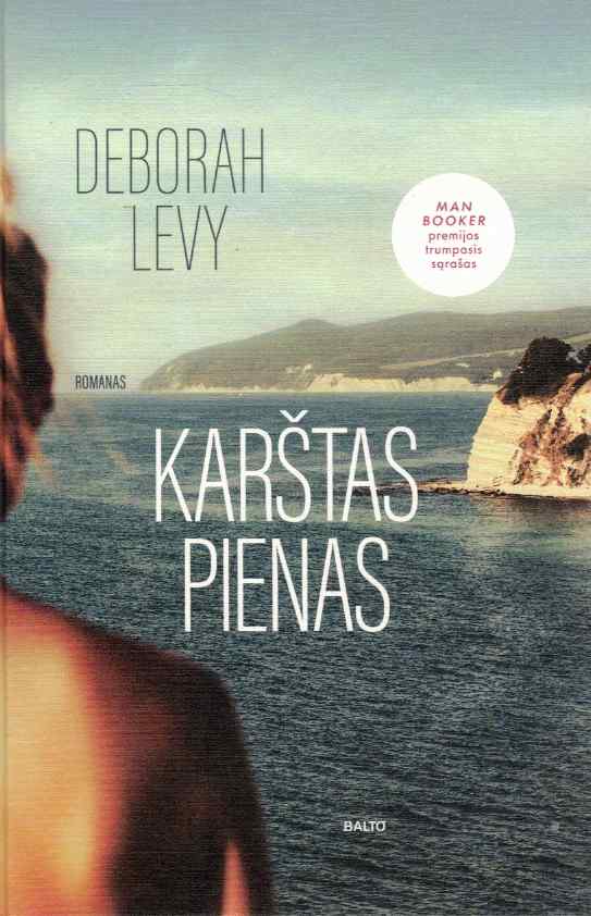 Karštas pienas - Deborah Levy
