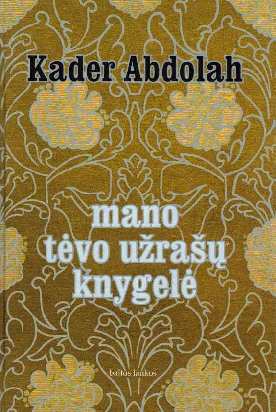 Mano tėvo užrašų knygelė - Kader Abdolah