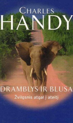 Dramblys ir blusa: žvilgsnis atgal į ateitį - Handy Charles