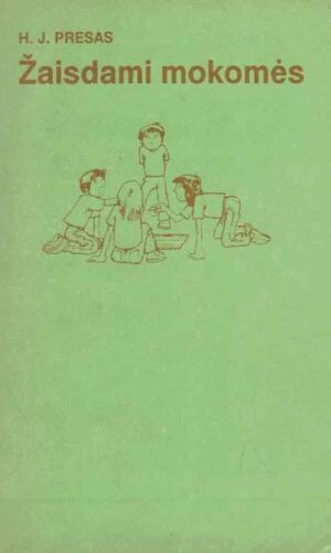 Žaisdami mokomės - H. J. Presas