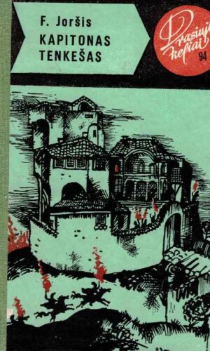 Kapitonas Tenkešas. Drąsiųjų keliai (94) - Ferencas Joršis