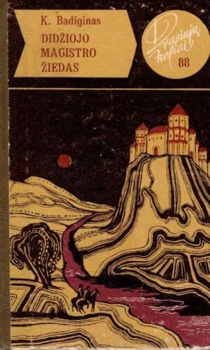 Didžiojo magistro žiedas. Drąsiųjų keliai (88) - K. Badiginas