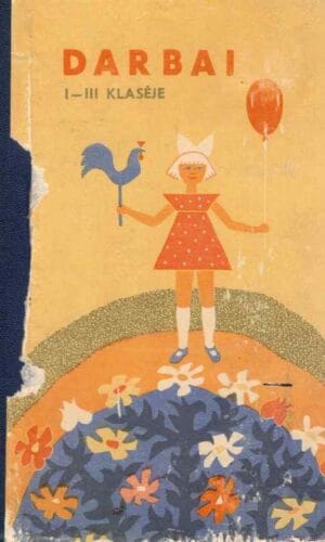 Darbai (1-3 klasėje) - A. Grabauskienė, V. Mikėnas, A. Žemeckienė