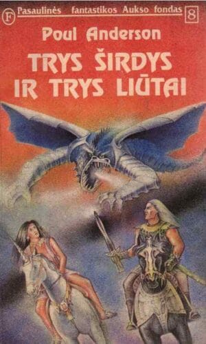Trys širdys ir trys liūtai (PFAF 8) - Poul Anderson