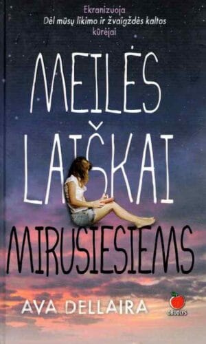 Meilės laiškai mirusiems - Ava Dellaira