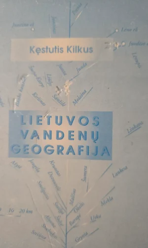 Lietuvos vandenų geografija - Kęstutis Kilkus