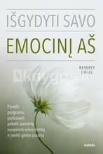 Išgydyti savo emocinį aš - Beverly Engel