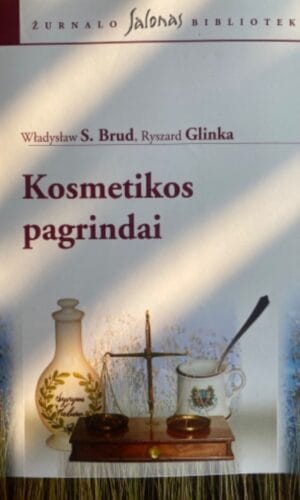 Kosmetikos pagrindai - Wladyslaw S. Brud, Ryszard Glinka