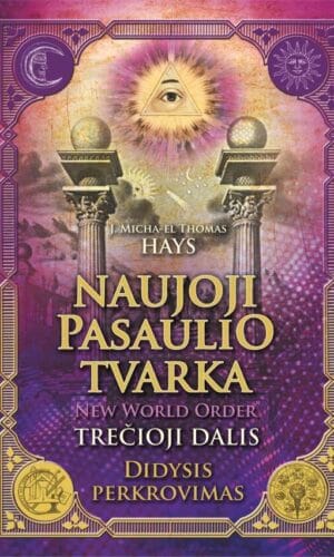 Naujoji pasaulio tvarka. Trečioji dalis. Didysis perkrovimas - J. Micha-El Thomas