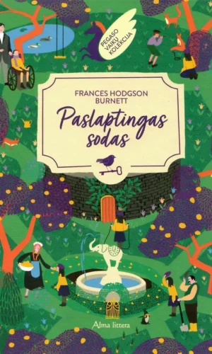 Paslaptingas sodas - Frances Hodgson Burnett