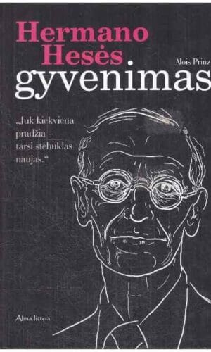 Hermano Hesės gyvenimas - Alois Prinz (priešlapio kampas nukirptas)