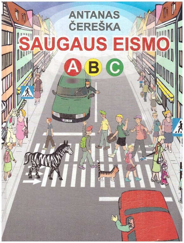 Saugaus eismo ABC - Antanas Čereška
