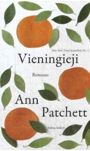 Vieningieji - Ann Patchett