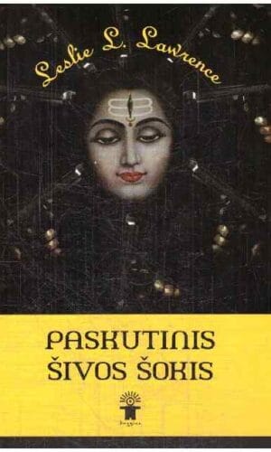 Paskutinis Šivos šokis - Leslie L. Lawrence