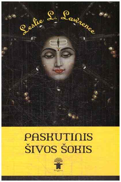 Paskutinis Šivos šokis - Leslie L. Lawrence