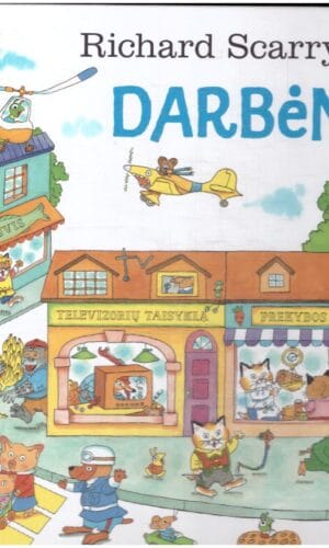 Darbėnai - Richard Scarry