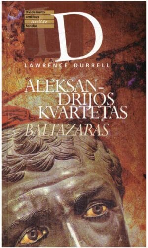 Baltazaras. Aleksandrijos kvartetas - Lawrence Durrell