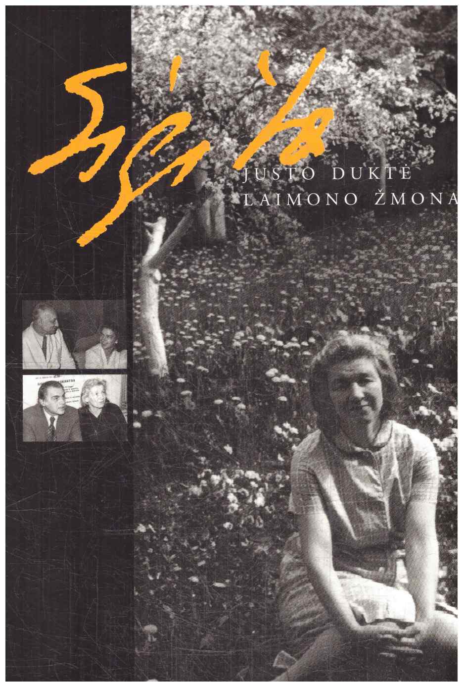 Sigita – Justo duktė, Laimono žmona. Prisiminimai apie istorikę S. Noreikienę, laiškai
