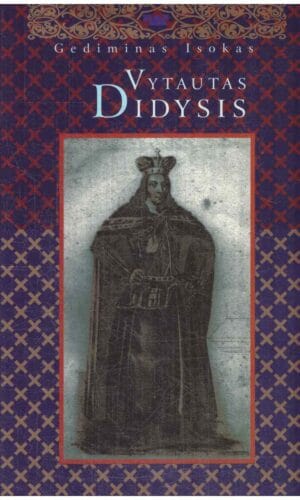 Vytautas Didysis - Gediminas Isokas