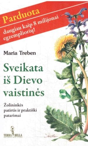 Sveikata iš Dievo vaistinės - Maria Treben