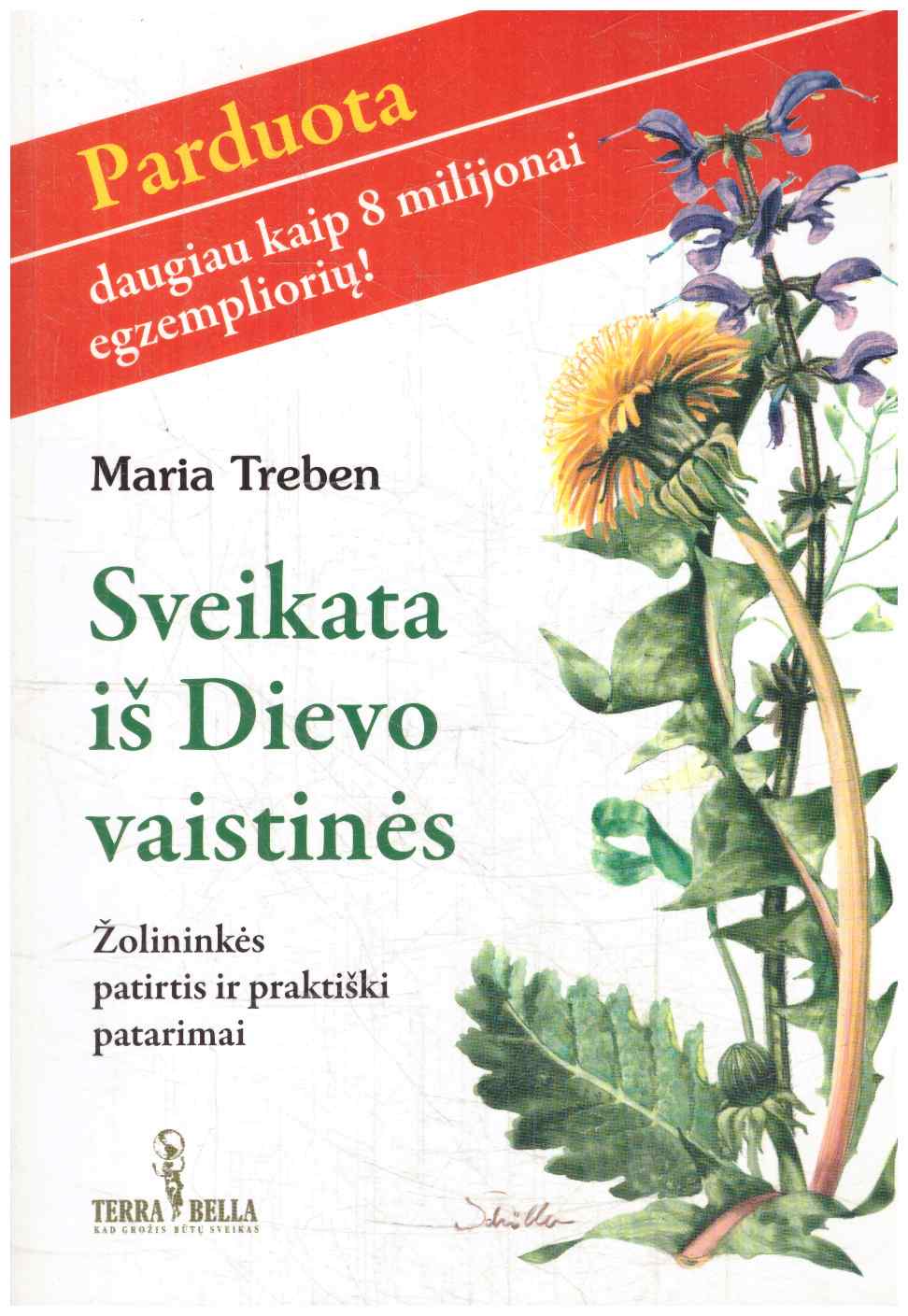 Sveikata iš Dievo vaistinės - Maria Treben