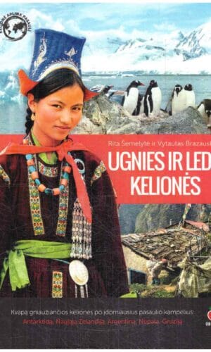 Ugnies ir ledo kelionės - Rita Šemelytė, Vytautas Brazauskas