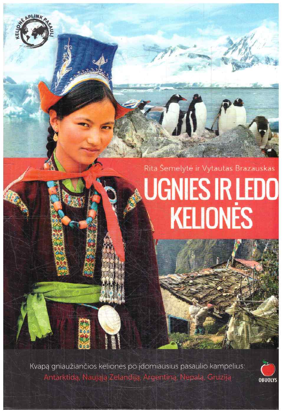 Ugnies ir ledo kelionės - Rita Šemelytė, Vytautas Brazauskas
