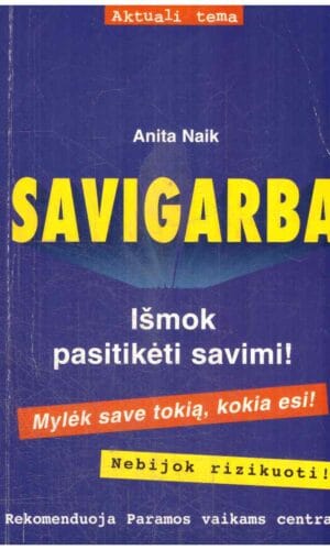 Savigarba. Išmok pasitikėti savimi - Anita Naik