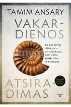 Vakardienos atsiradimas - Tamim Ansary
