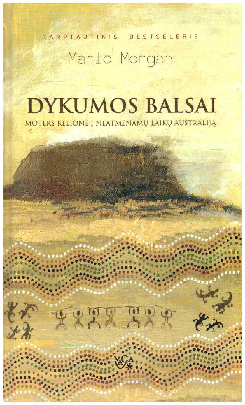 Dykumos balsai. Moters kelionė į neatmenamų laikų Australiją - Marlo Morgan