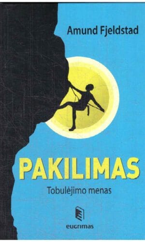 Pakilimas. Tobulėjimo menas - Amund Fjelstad