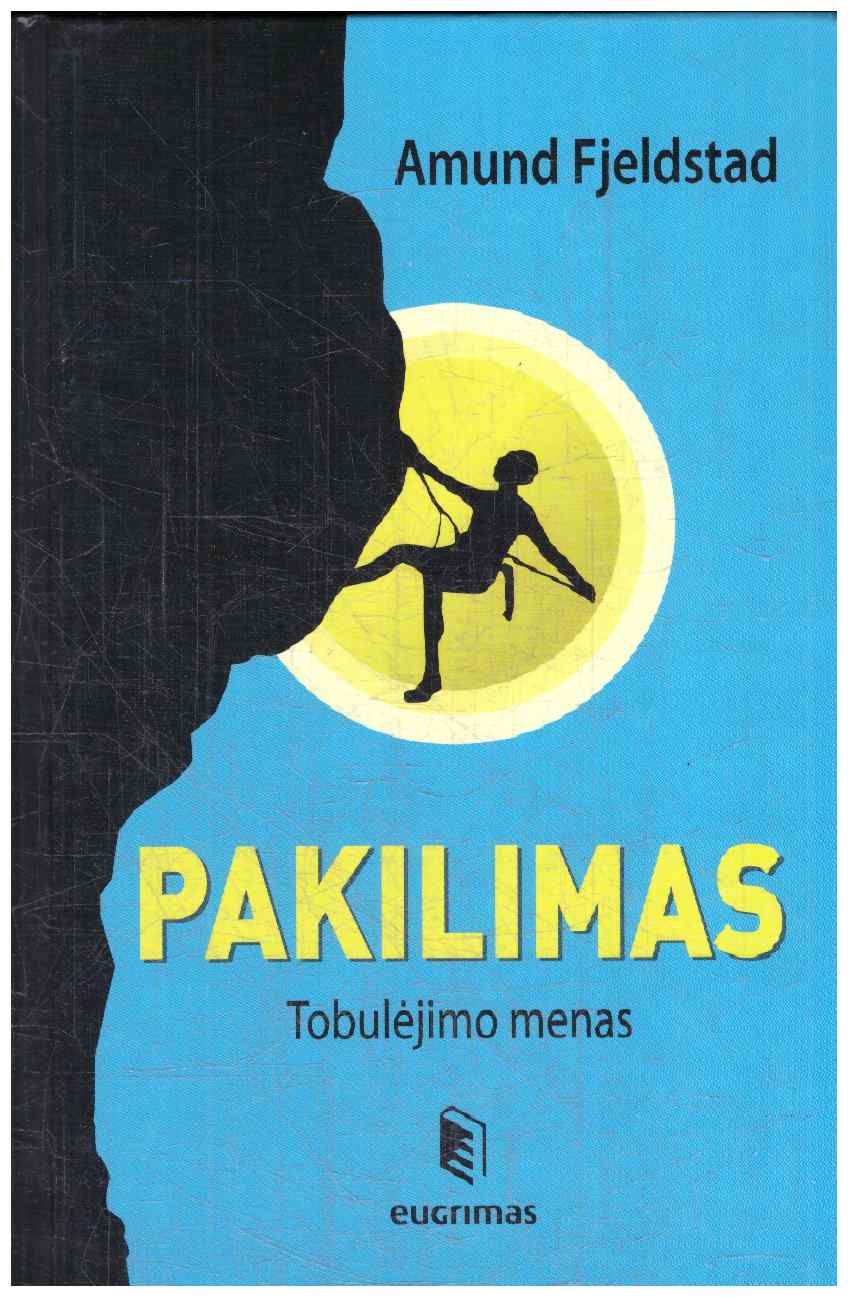 Pakilimas. Tobulėjimo menas - Amund Fjelstad