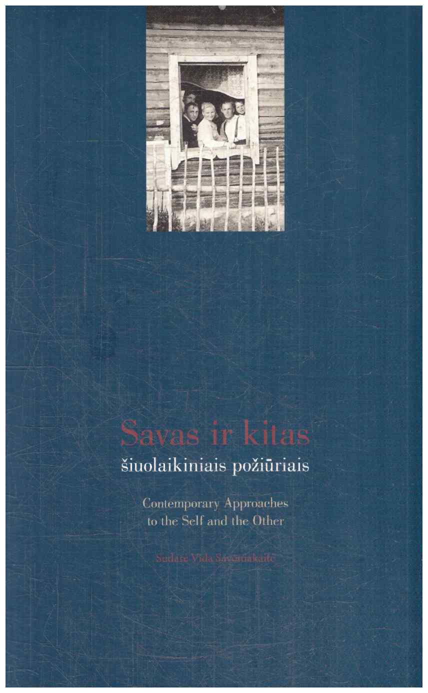 Savas ir kitas: šiuolaikiniais požiūriais - Sudarytoja Vida Savoniakaitė