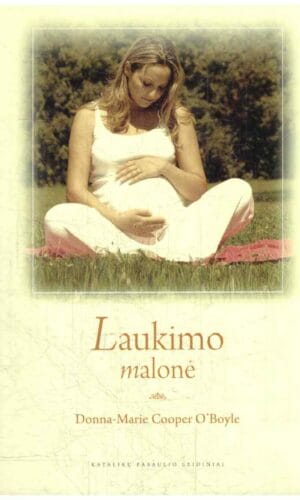Laukimo malonė - Donna-Marie Cooper O’Boyle