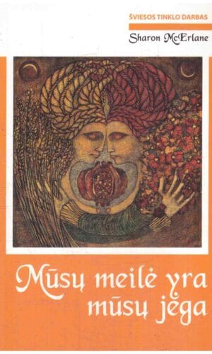 Mūsų meilė yra mūsų jėga - Sharon McErlane