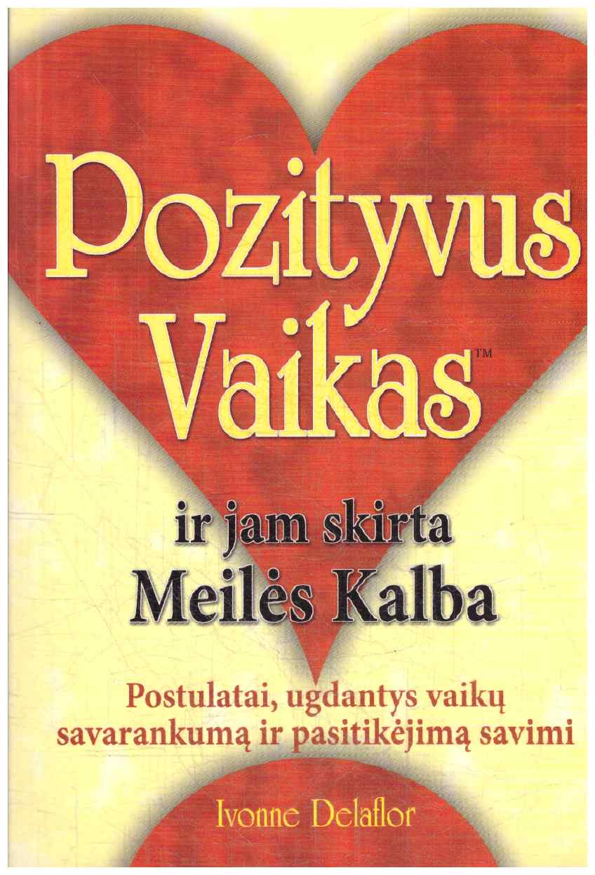 Pozityvus vaikas ir jam skirta Meilės Kalba - Ivonne Delaflor