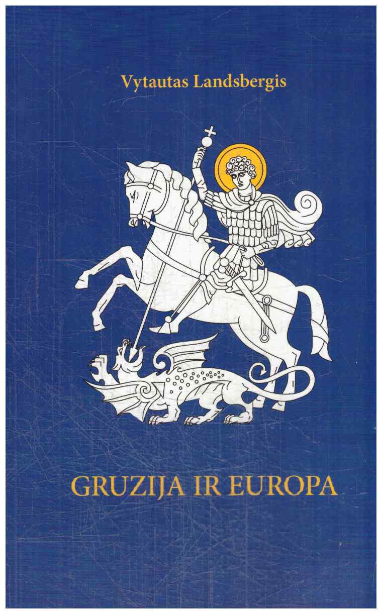Gruzija ir Europa: iš naujausios istorijos - Vytautas Landsbergis